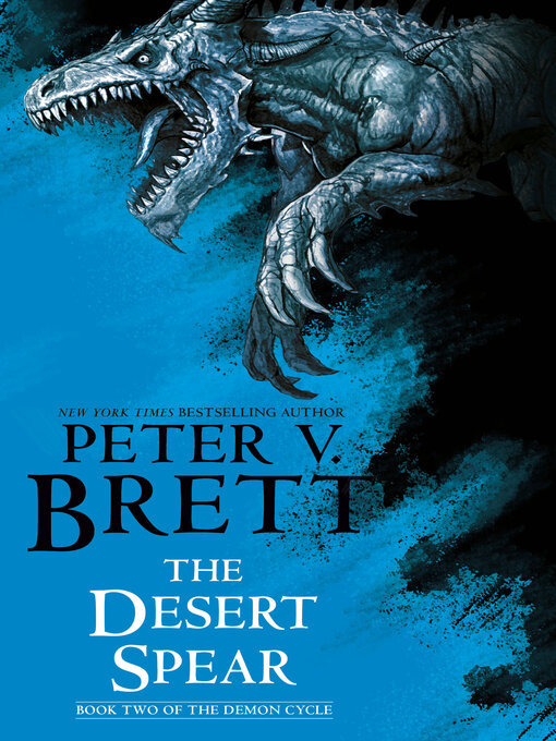 Title details for The Desert Spear by Peter V. Brett - Available